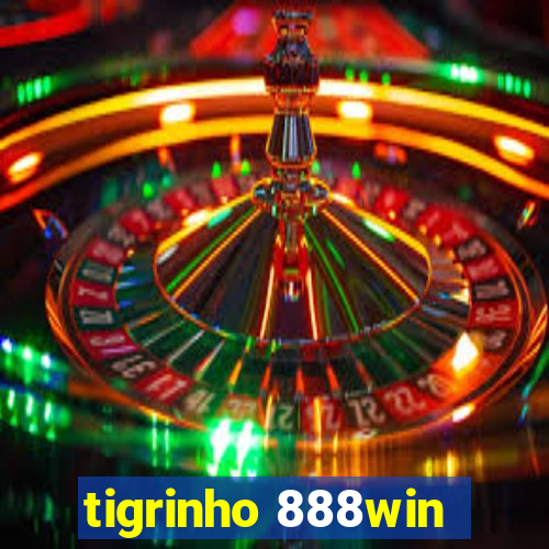 tigrinho 888win